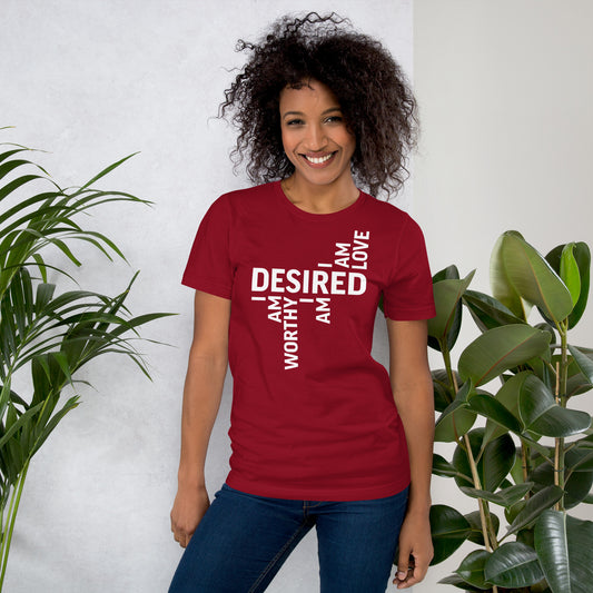 I Am Desired Unisex t-shirt