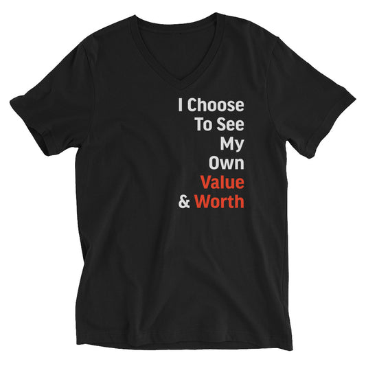 I Choose To See My Own Worth Unisex Short Sleeve V-Neck T-Shirt