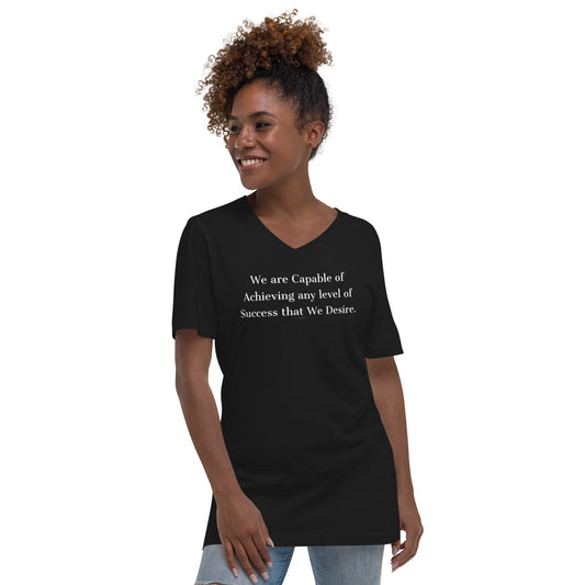 We are capable of achieving any level of success Unisex Short Sleeve V-Neck T-Shirt