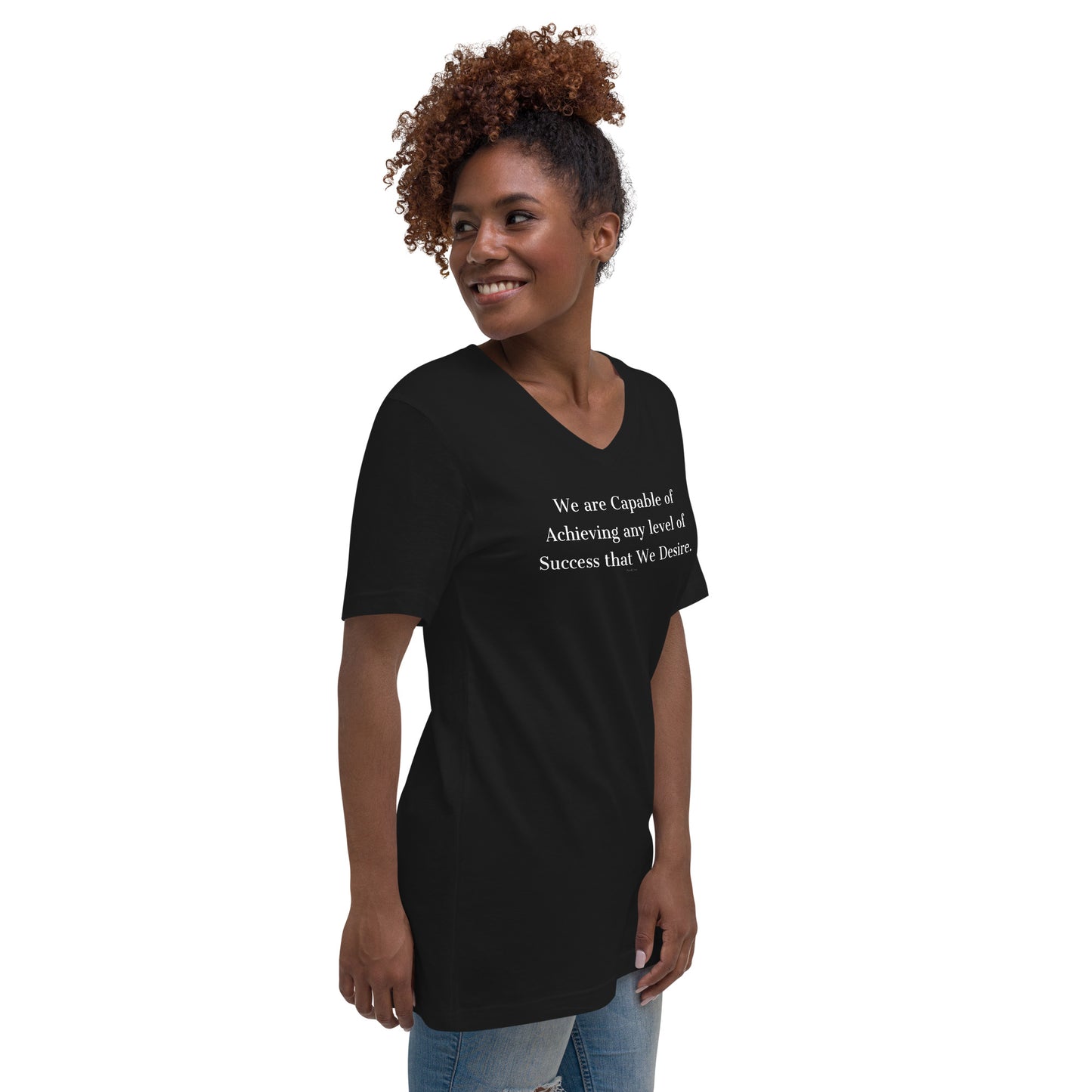 We are capable of achieving any level of success Unisex Short Sleeve V-Neck T-Shirt