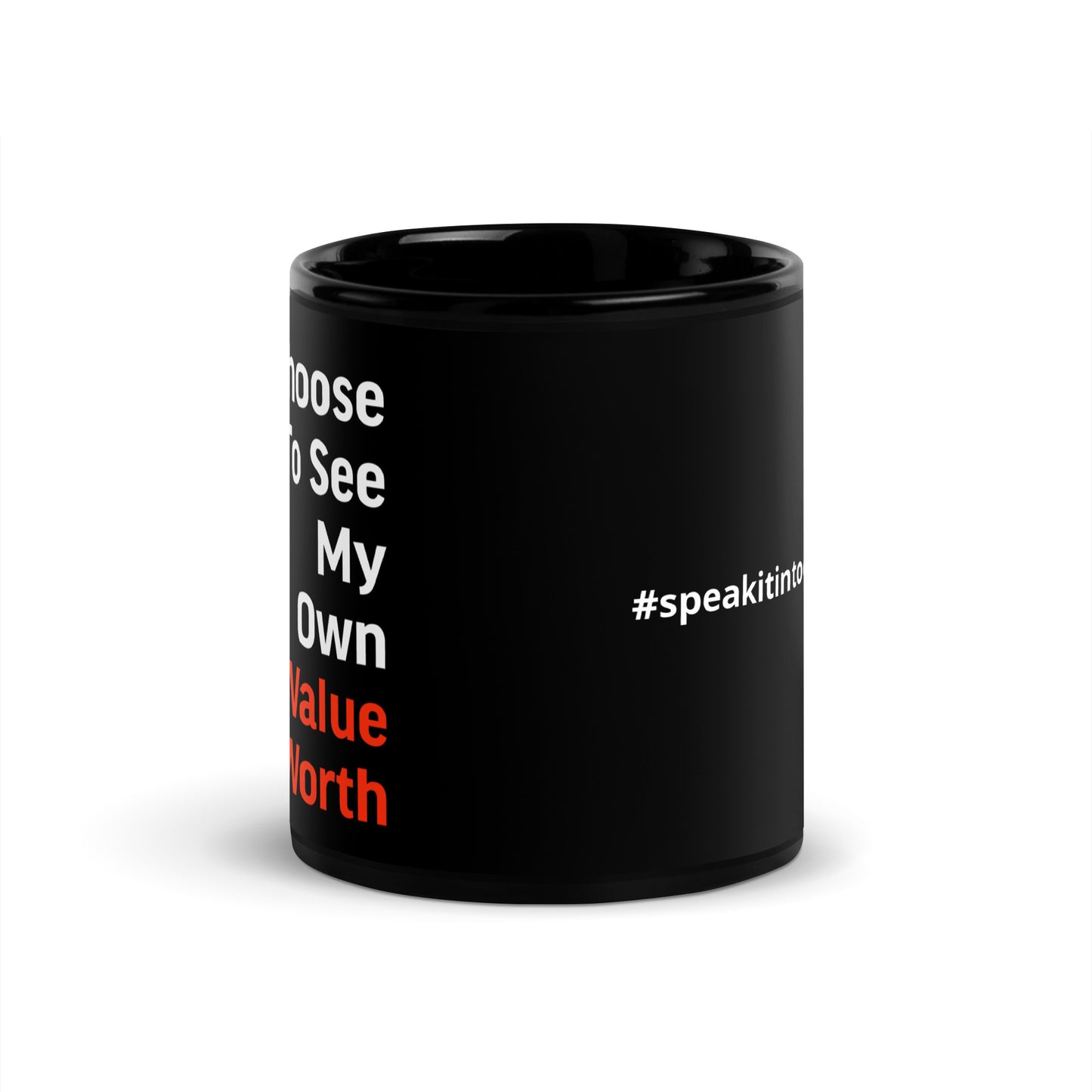 I Choose To See Black Glossy Mug