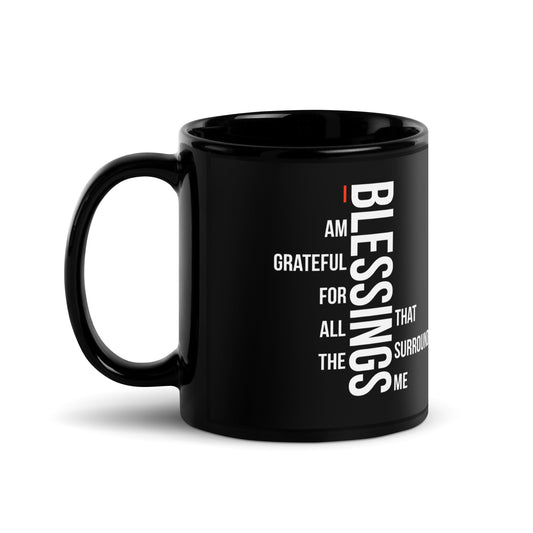 I Am Grateful For All The Blessings Black Glossy Mug