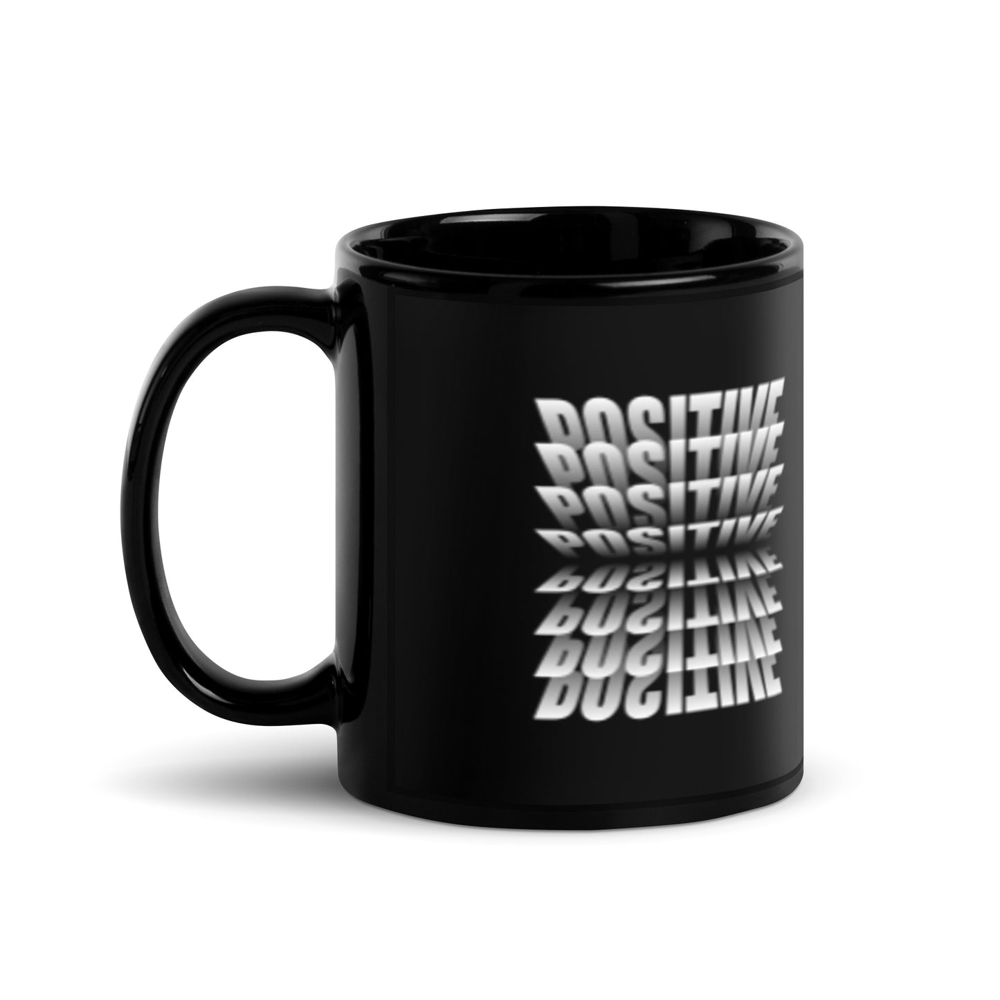 Positive Positive Positive Black Glossy Mug