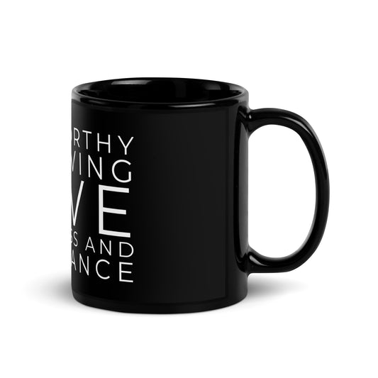 I Am Worthy of Having Black Glossy Mug