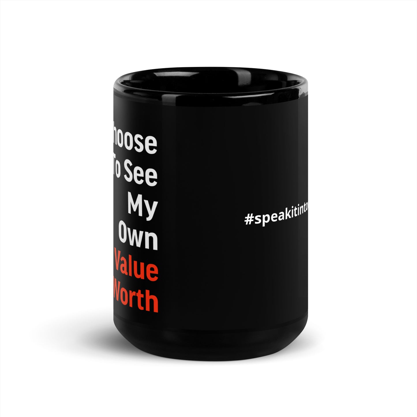 I Choose To See Black Glossy Mug