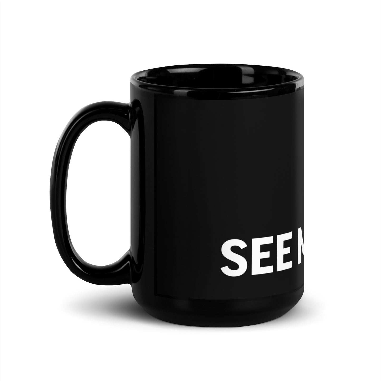 I See Myself Black Glossy Mug