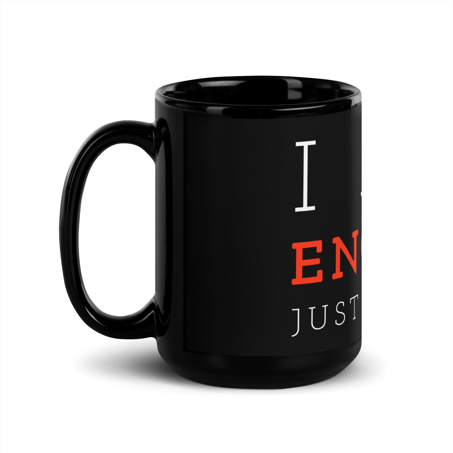 I Am Enough Black Glossy Mug