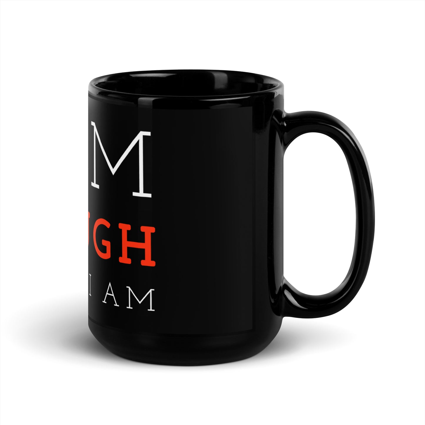 I Am Enough Black Glossy Mug