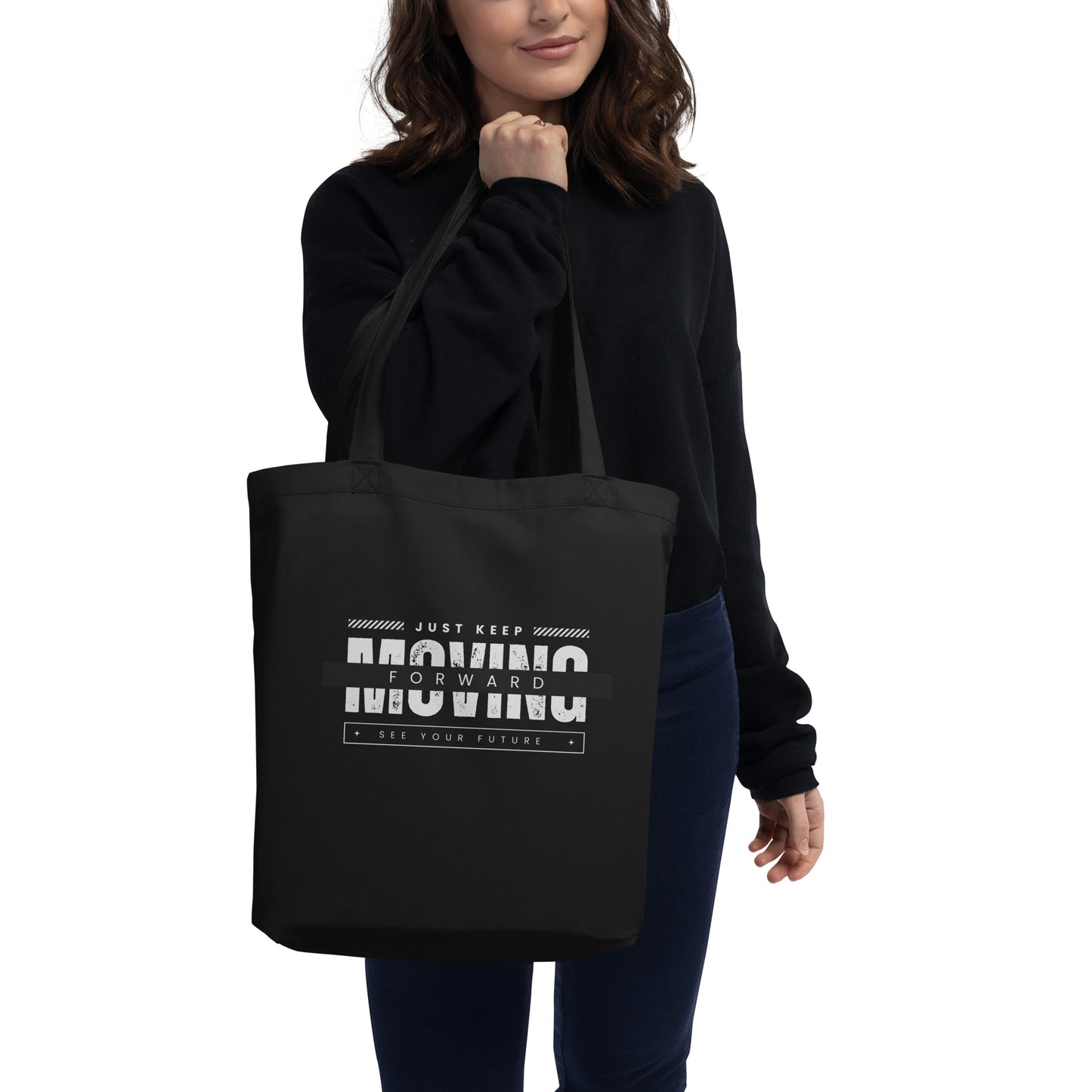 Just Keep Moving Forward Eco Tote Bag