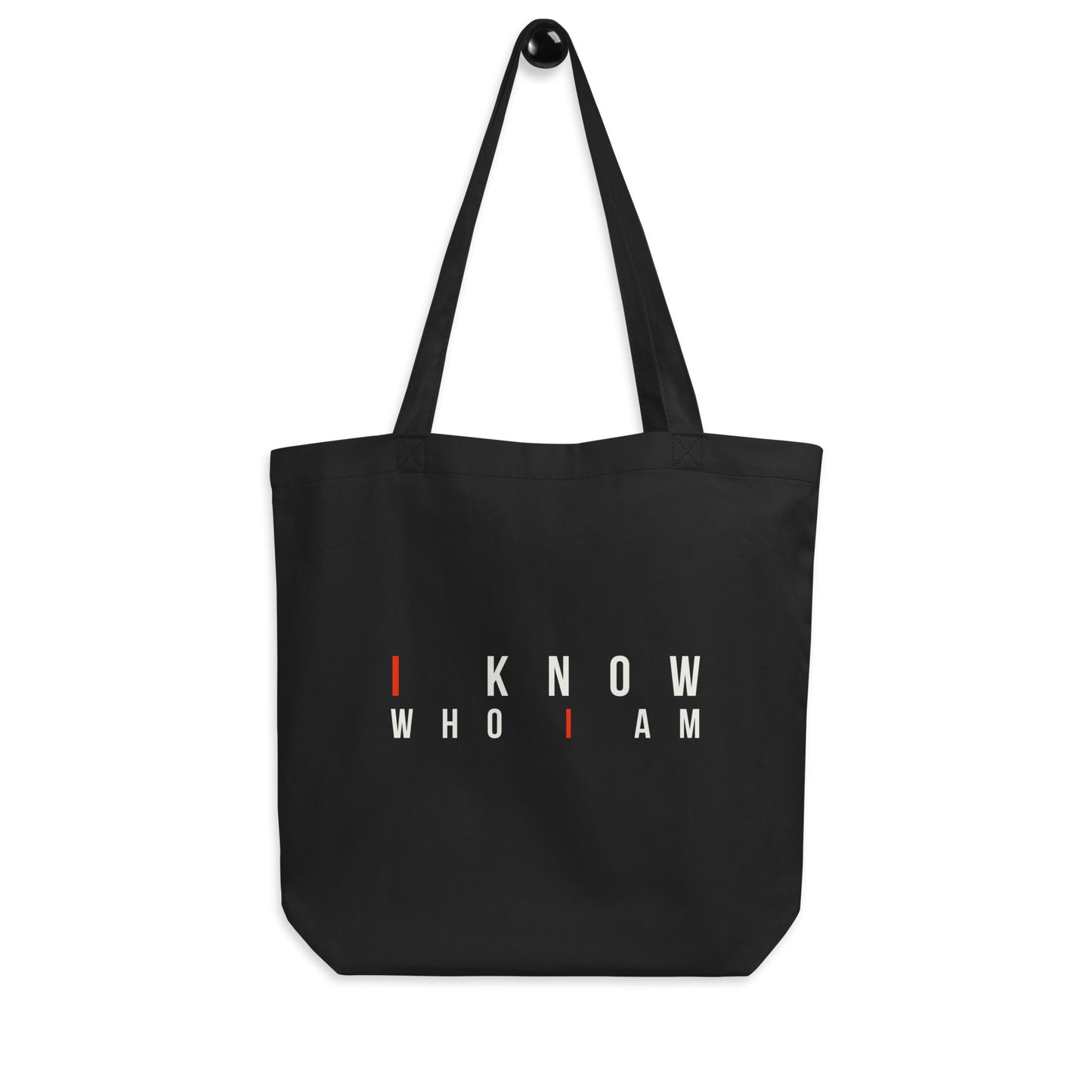 I Know Who I Am Eco Tote Bag