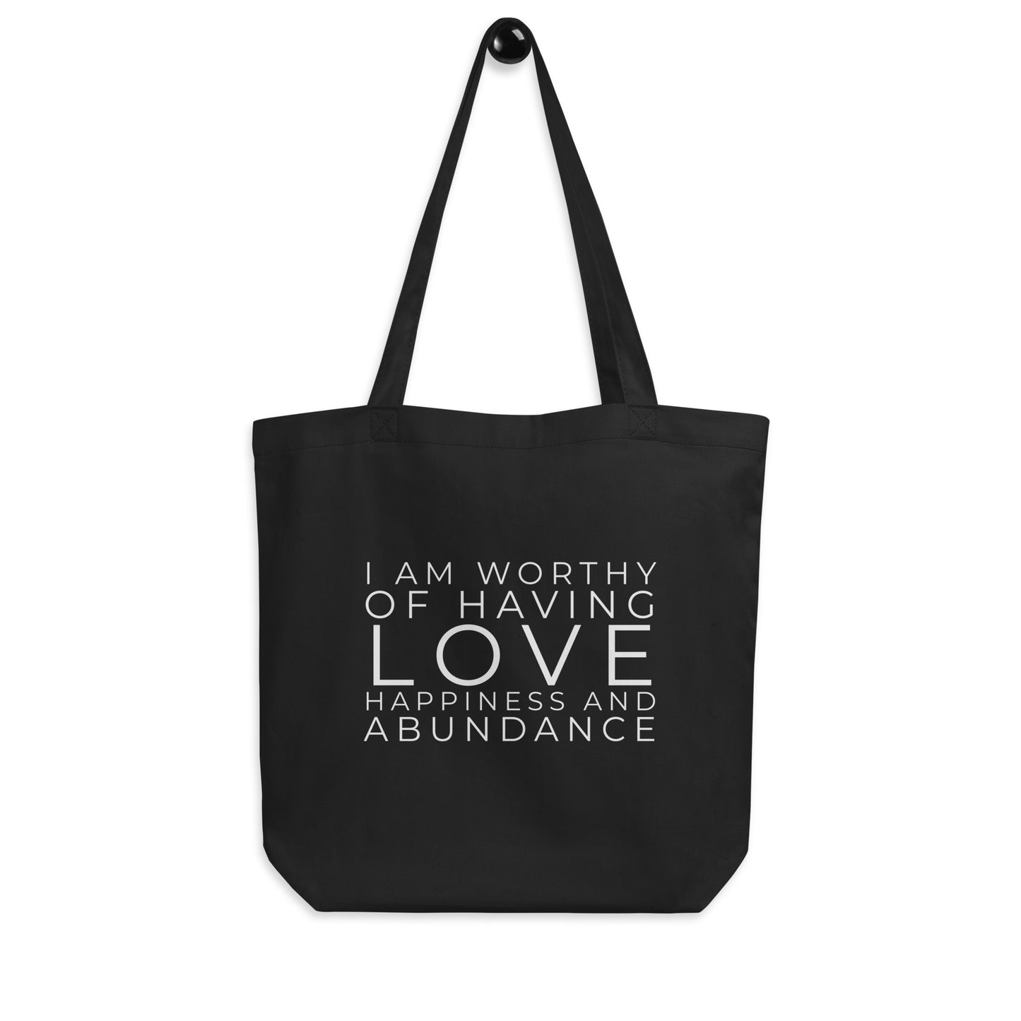 I Am Worthy of Having Love Eco Tote Bag