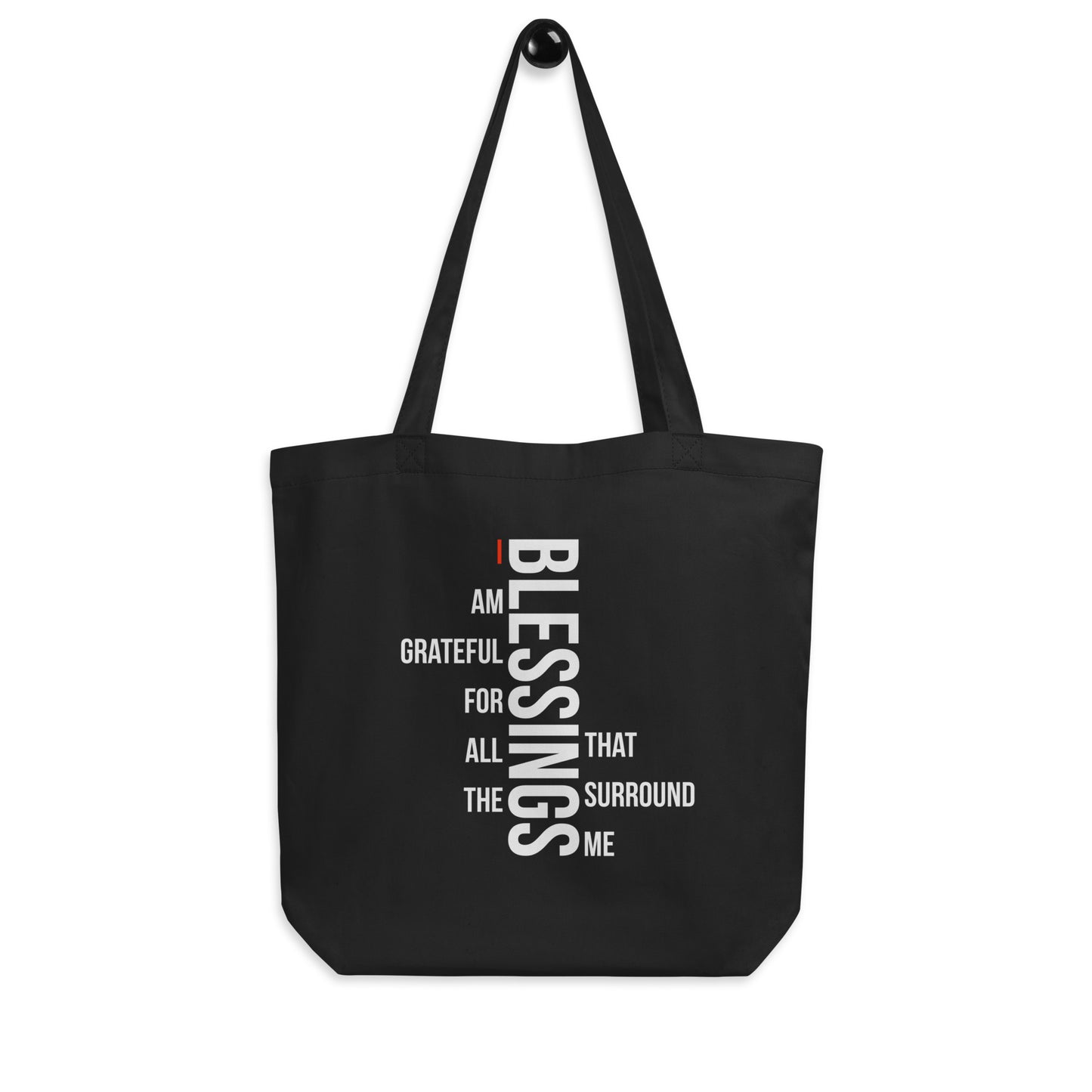 I Am Grateful For The Blessings 2 Eco Tote Bag