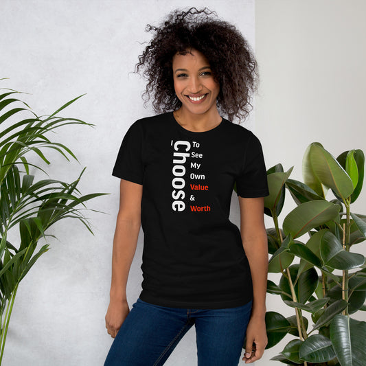 I Choose Unisex t-shirt