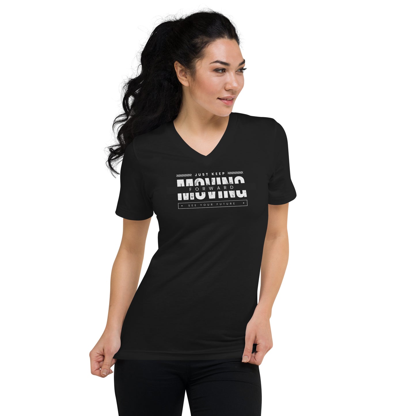 Just Keep Moving Forward Unisex Short Sleeve V-Neck T-Shirt