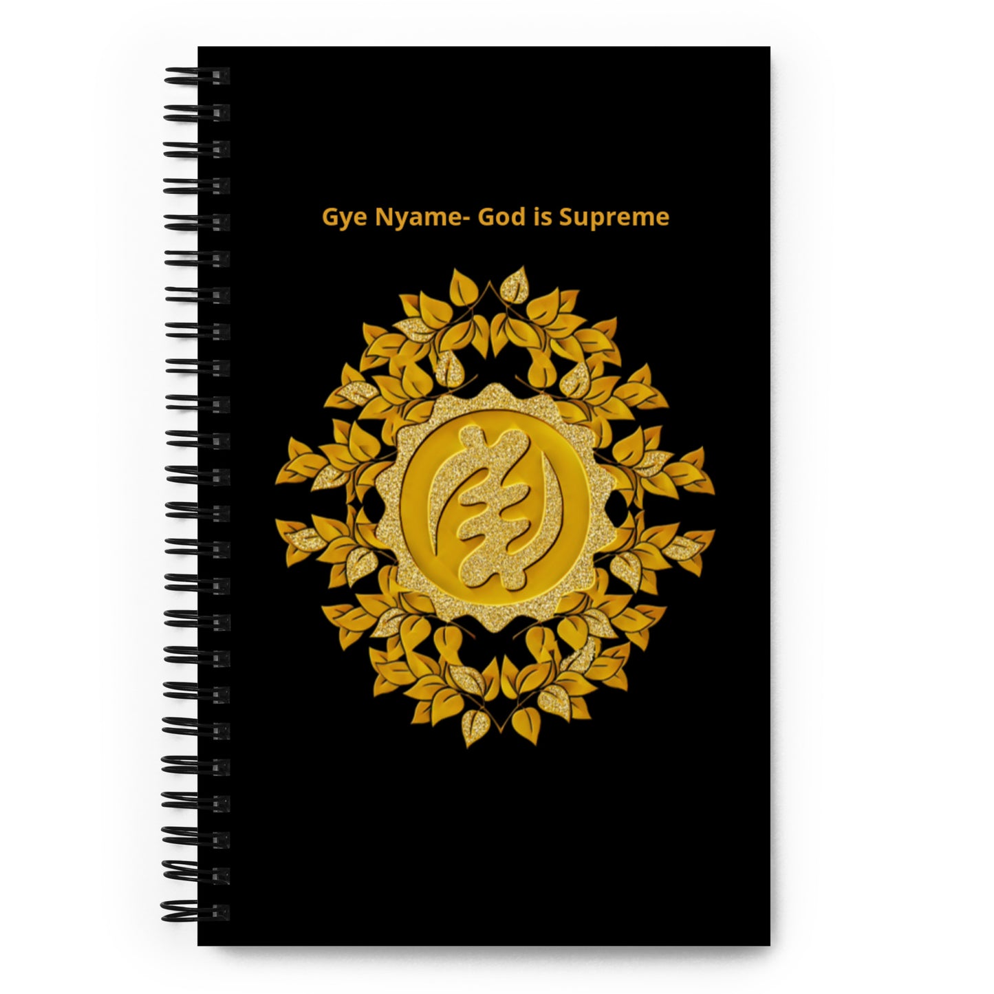 Golden Gye Nyame - God is Supreme Spiral notebook