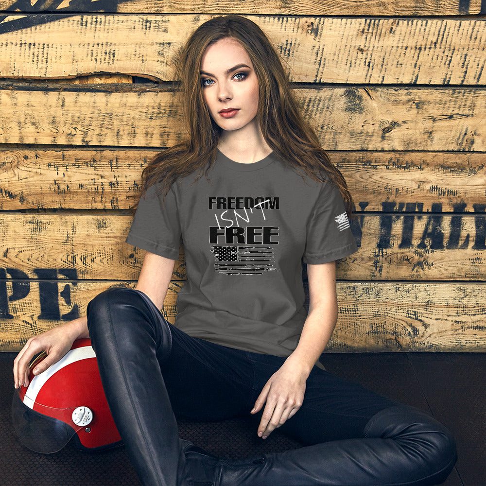 Freedom Isn’t Free Unisex t-shirt