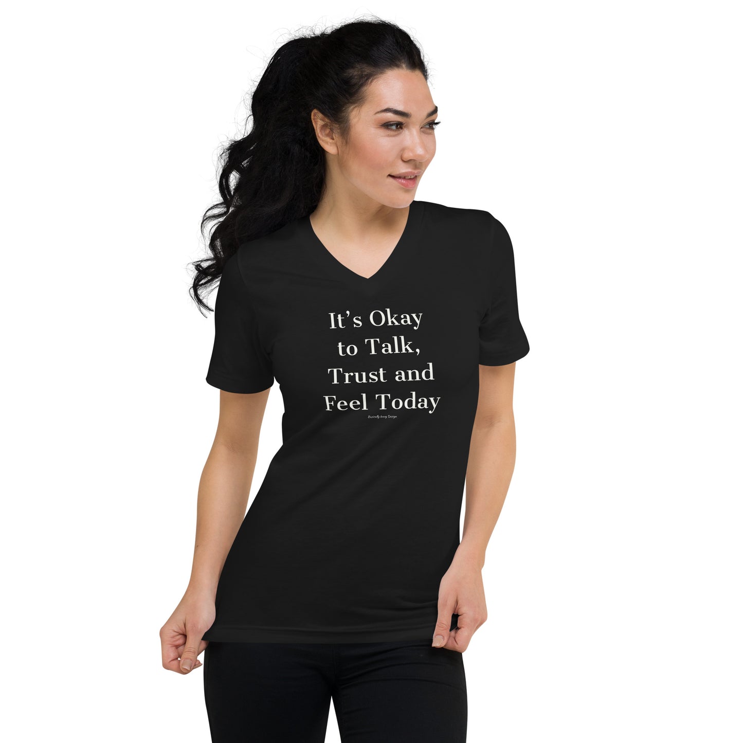 It’s okay to talk trust and feel today Unisex Short Sleeve V-Neck T-Shirt