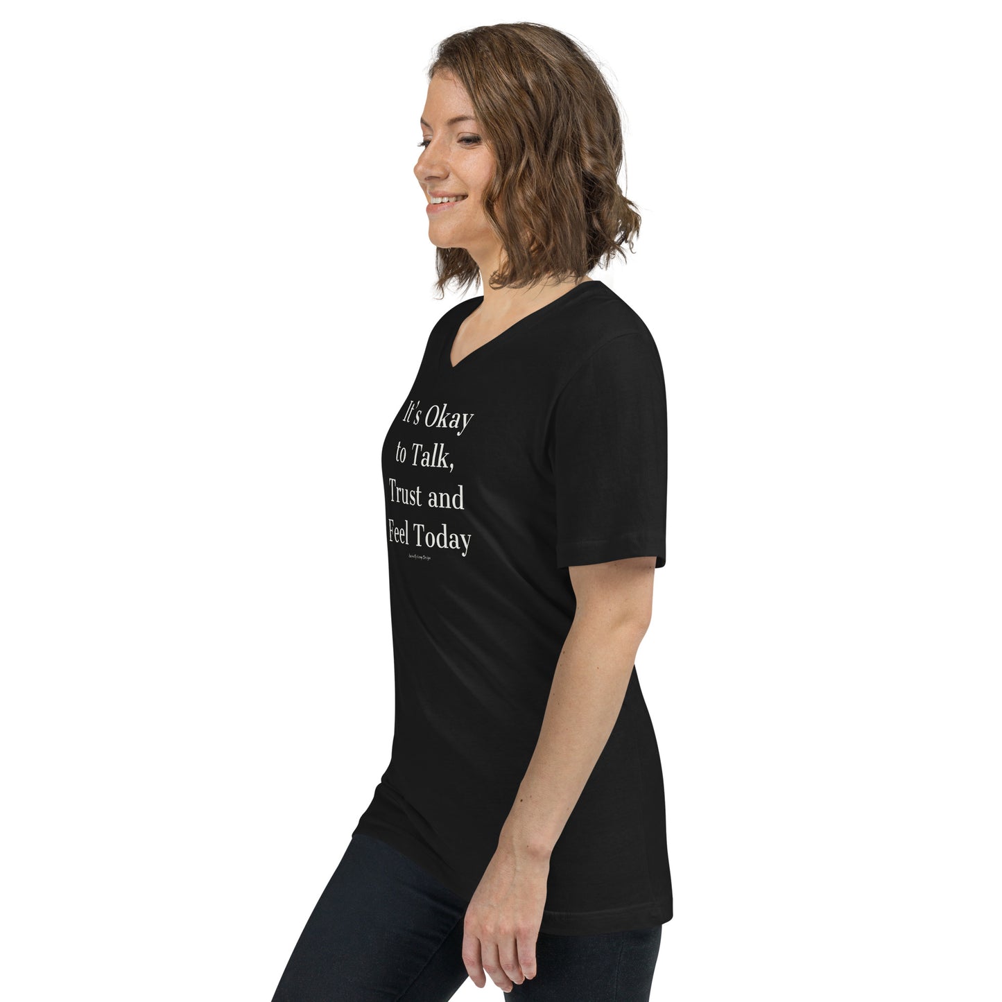 It’s okay to talk trust and feel today Unisex Short Sleeve V-Neck T-Shirt