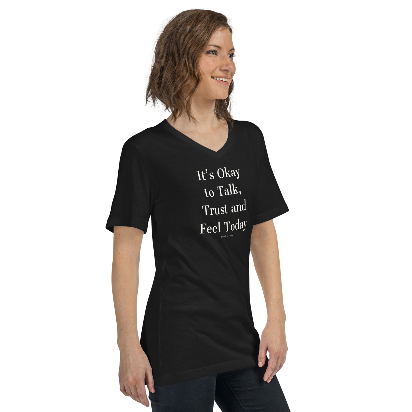 It’s okay to talk trust and feel today Unisex Short Sleeve V-Neck T-Shirt