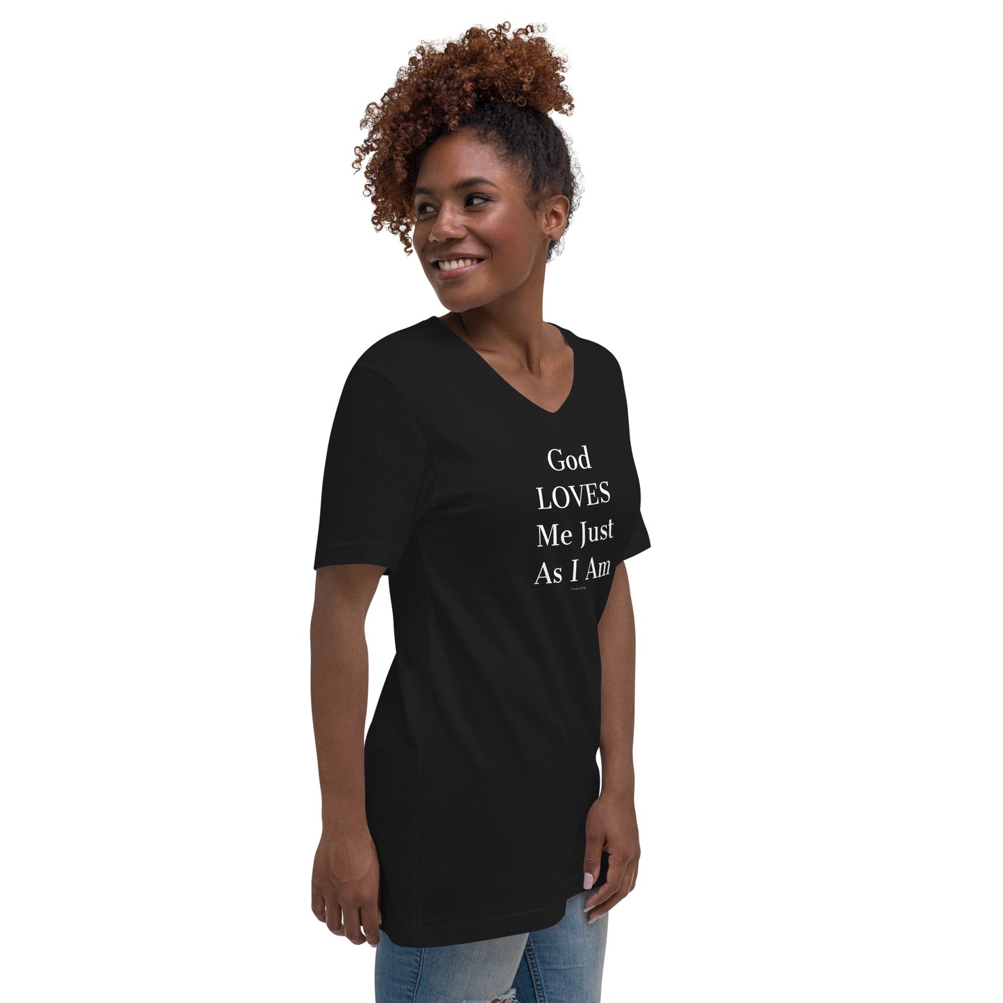 God loves me just as I am Unisex Short Sleeve V-Neck T-Shirt