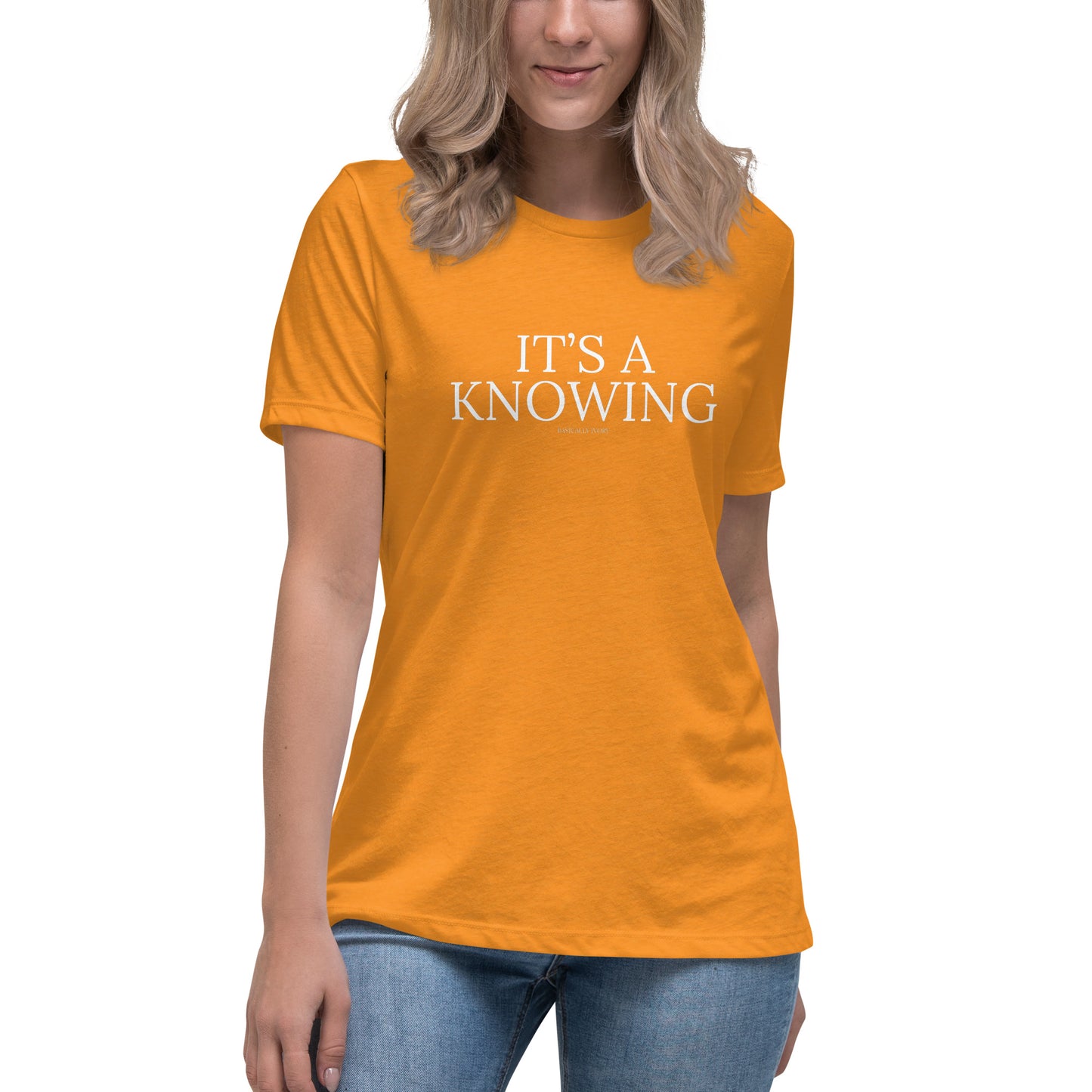 It’s A Knowing Women's Relaxed T-Shirt Women's Relaxed T-Shirt