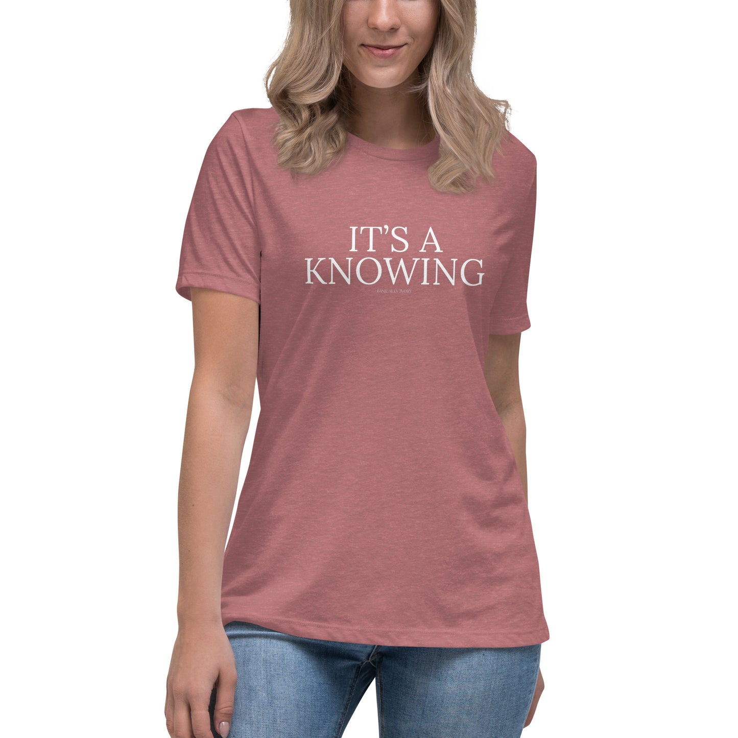 It’s A Knowing Women's Relaxed T-Shirt Women's Relaxed T-Shirt