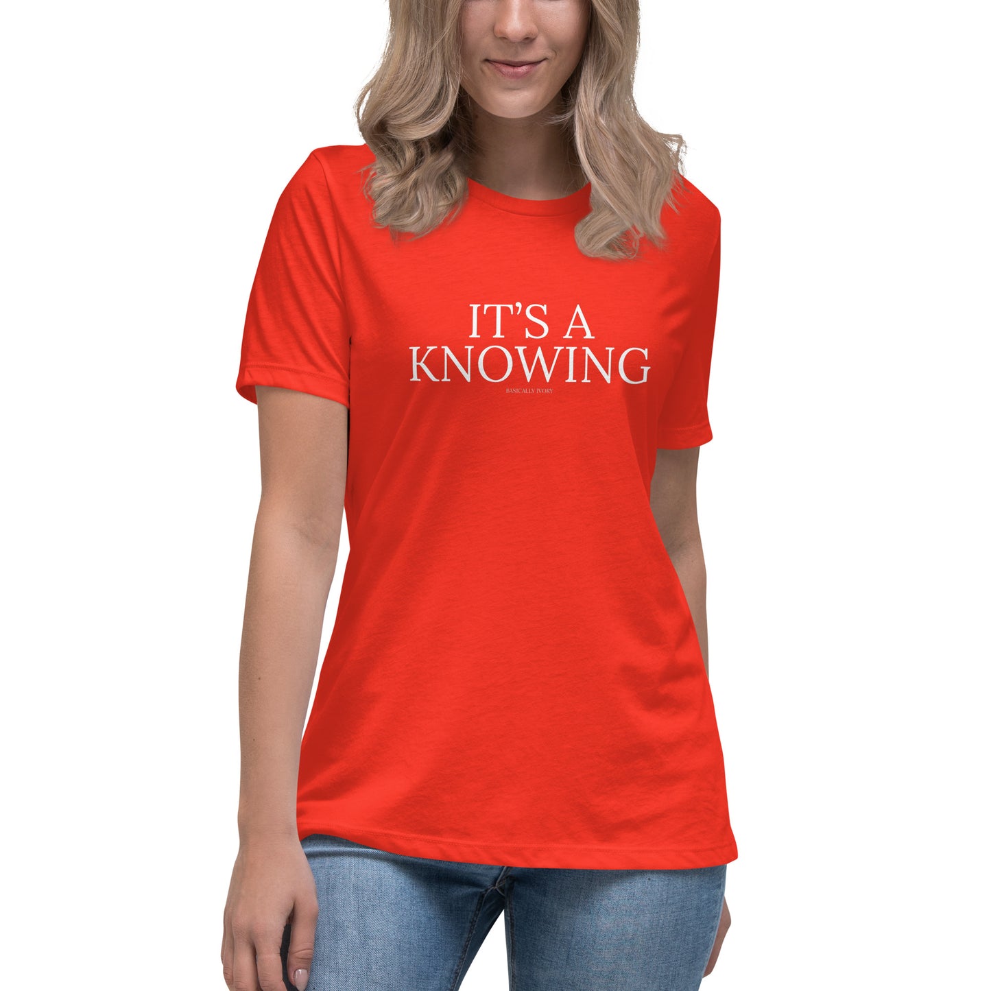 It’s A Knowing Women's Relaxed T-Shirt Women's Relaxed T-Shirt